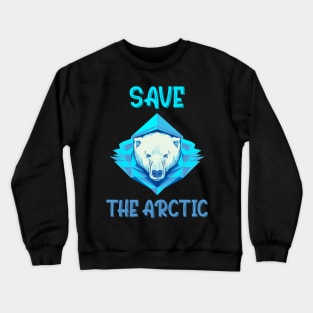 Save The Arctic Crewneck Sweatshirt